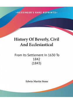 History Of Beverly, Civil And Ecclesiastical