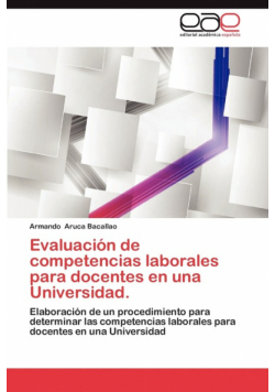 Evaluacion de Competencias Laborales Para Docentes En Una Universidad.