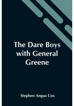 The Dare Boys With General Greene