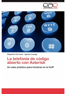 La telefonía de código abierto con Asterisk