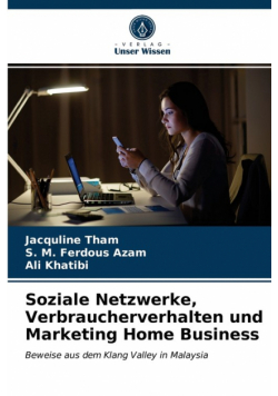 Soziale Netzwerke, Verbraucherverhalten und Marketing Home Business