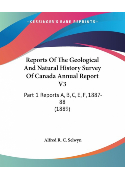 Reports Of The Geological And Natural History Survey Of Canada Annual Report V3