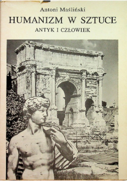 Humanizm w sztuce Antyk i człowiek
