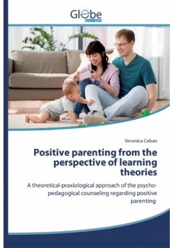 Positive parenting from the perspective of learning theories