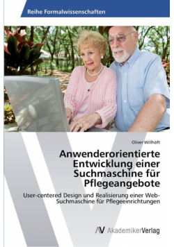 Anwenderorientierte Entwicklung einer Suchmaschine für Pflegeangebote