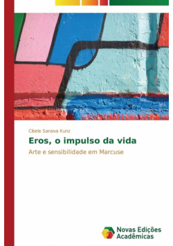 Eros, o impulso da vida