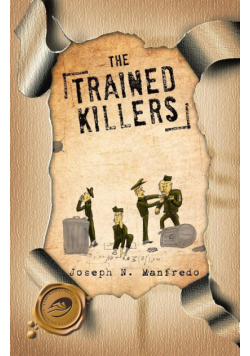 The Trained Killers