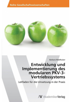 Entwicklung und Implementierung des modularen PKV-3-Vertriebssystems