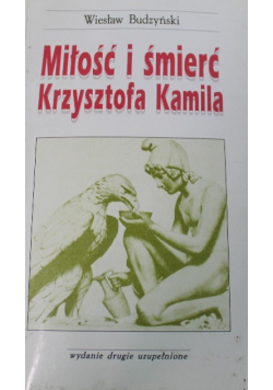 Miłość i śmierć Krzysztofa Kamila