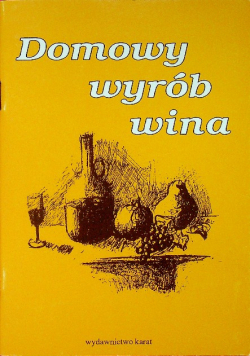 Domowy wyrób wina