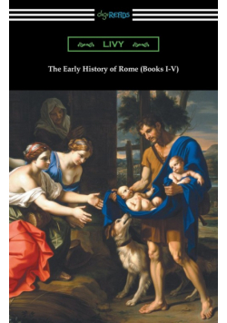 The Early History of Rome (Books I-V)