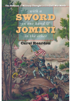 With a Sword in One Hand and Jomini in the Other