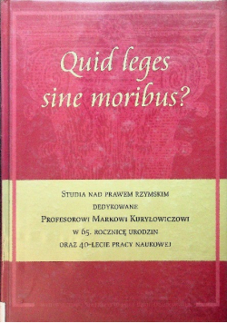 Quid leges sine moribus
