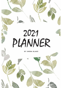 2021 (1 Year) Planner (6x9 Softcover Planner / Journal)