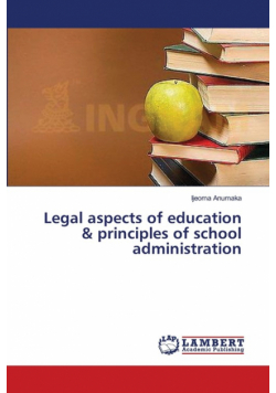 Legal aspects of education & principles of school administration