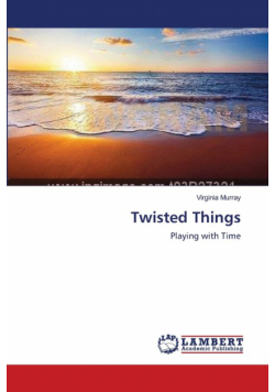 Twisted Things