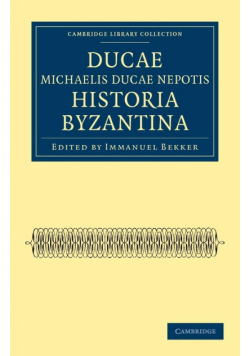 Ducae Michaelis Ducae Nepotis Historia Byzantina