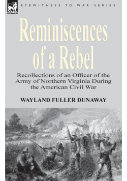 Reminiscences of a Rebel