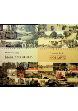 Moja Portugalia / Mój Paryż
