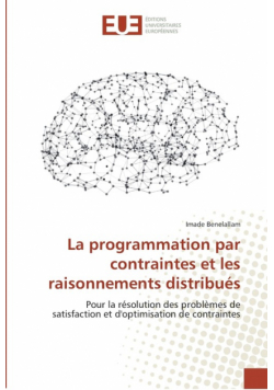 La programmation par contraintes et les raisonnements distribués