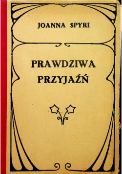 Prawdziwa przyjaźń 1934 r.