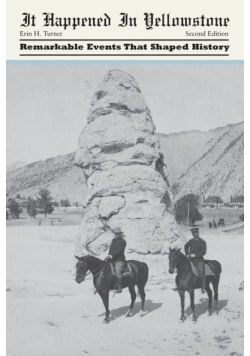 It Happened in Yellowstone