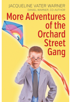 More Adventures of the Orchard Street Gang
