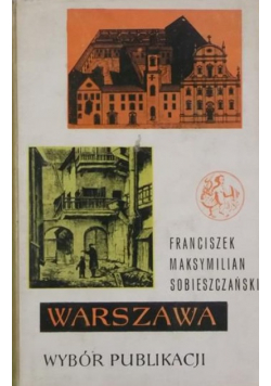 Warszawa Wybór publikacji Tom I
