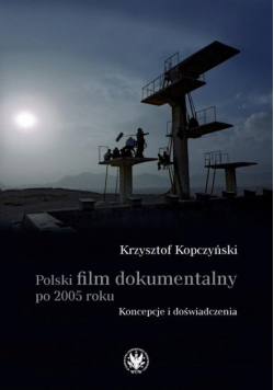 Polski film dokumentalny po 2005 roku