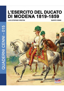 L'esercito del Ducato di Modena 1819-1859