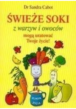 Świeże soki z warzyw i owoców