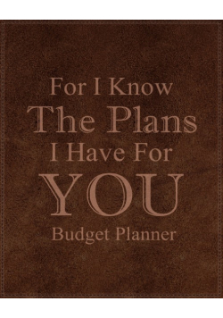 For I Know The Plans I Have For You