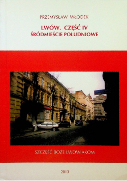 Lwów Część IV Śródmieście Południowe