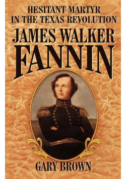 Hesitant Martyr of the Texas Revolution