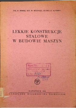 Lekkie konstrukcje stalowe w budowie maszyn