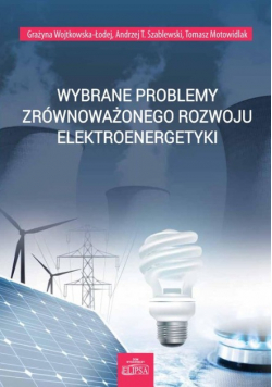 Wybrane problemy zrównoważonego rozwoju elektroenergetyki