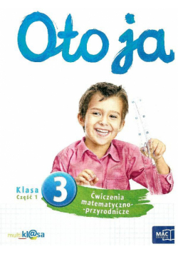 Oto ja 3 ćw. matem.-przyrod. cz.1 MAC