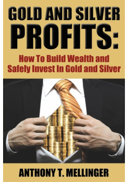 Gold and Silver Profits