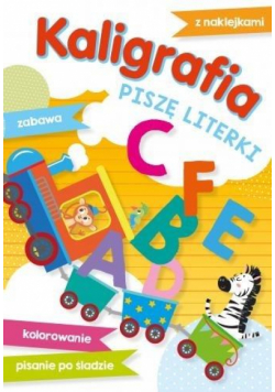 Kaligrafia. Piszę literki