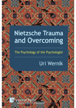 Nietzsche Trauma and Overcoming