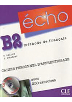 Echo B2 cahier personnel d'apperentissage CLE