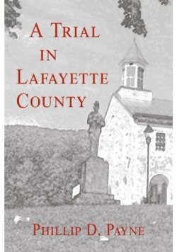 A Trial in Lafayette County