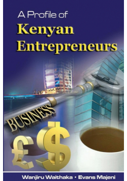A Profile of Kenyan Entrepreneurs