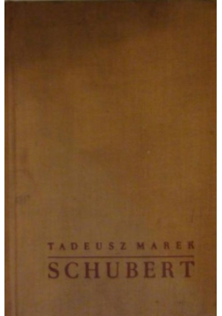 Marek Tadeusz - Schubert