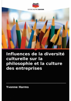 Influences de la diversité culturelle sur la philosophie et la culture des entreprises