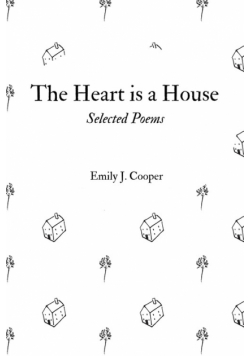 The Heart is a House