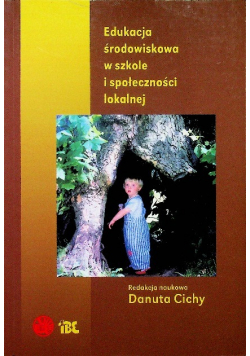 Edukacja środowiskowa w szkole i społeczności lokalnej