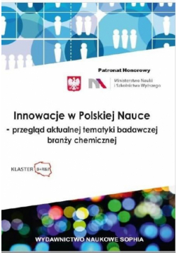Innowacje w Polskiej Nauce - przegląd aktualnej...