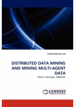 Distributed Data Mining and Mining Multi-Agent Data