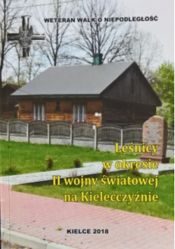 Leśnicy w okresie II wojny światowej na Kielecczyźnie